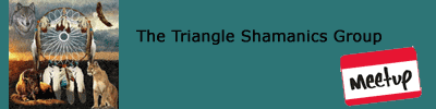 Rhe Triangle Shamanics Group Meetup